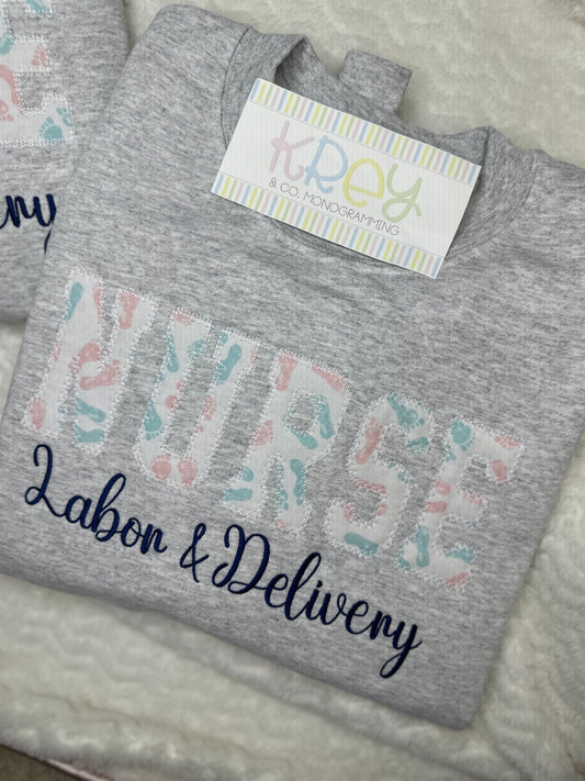 Labor & Delivery sweatshirt